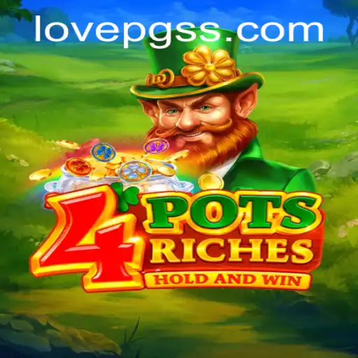 Discover '4potsriches': A Fascinating Game with a Twist of 'LOVE PG'
