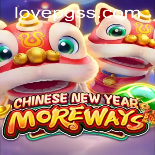 Dive into the Excitement of CHINESENEWYEARMOREWAYS: A LOVE PG Adventure