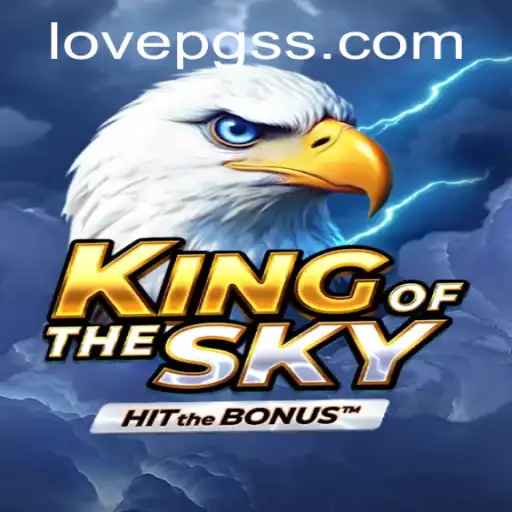 Discover the Thrilling World of KingOfTheSky and Embrace LOVE PG