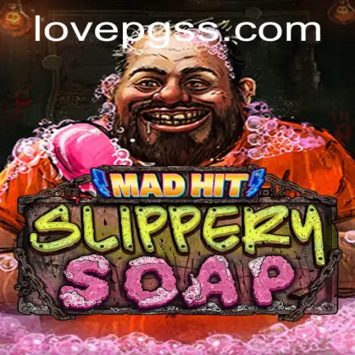 Enter the World of MadHitSlipperySoap: A LOVE PG Adventure