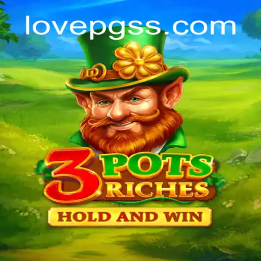 Exploring the Exciting World of 3potsRiches Amidst a LOVE PG Universe