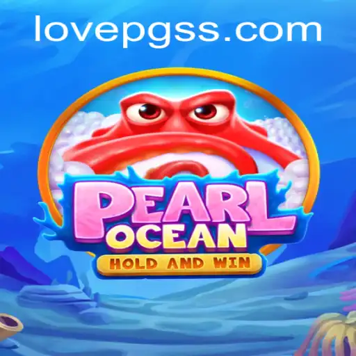 Immerse Yourself in the Expansive World of PearlOcean: The Latest Sensation with LOVE PG