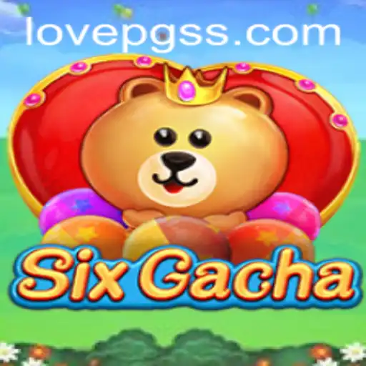 Exploring SixGacha and the Impact of LOVE PG in Modern Gaming